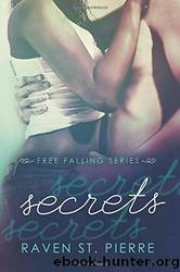 Secrets by Raven St. Pierre