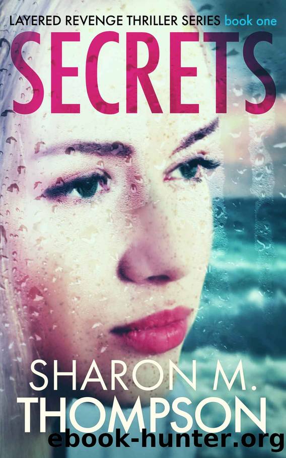 Secrets by Sharon M Thompson