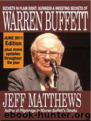 Secrets in Plain Sight: Business & Investing Secrets of Warren Buffett, 2011 Edition (eBooks on Investing Series) by Matthews Jeff