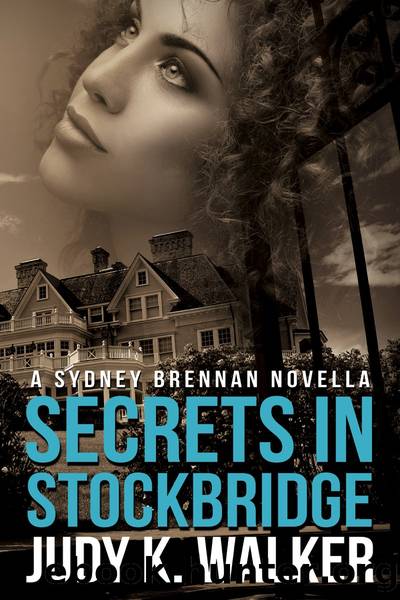Secrets in Stockbridge by Judy K. Walker
