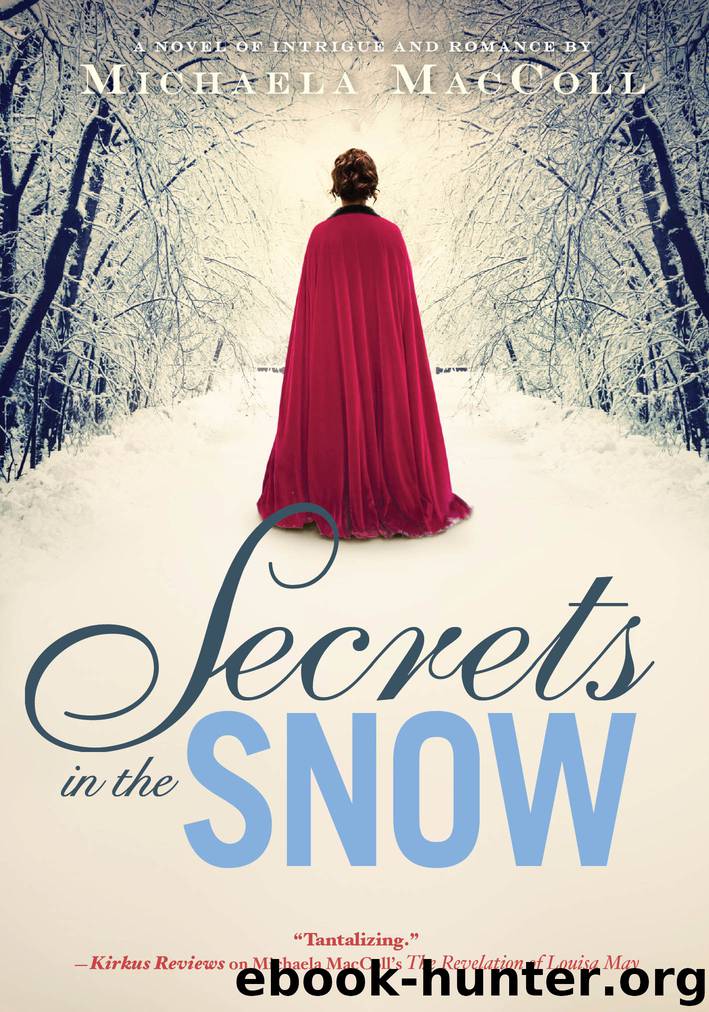 Secrets in the Snow by Michaela MacColl