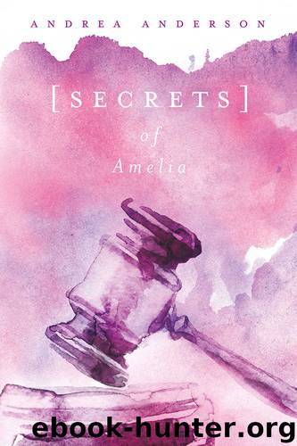 Secrets of Amelia by Andrea Anderson