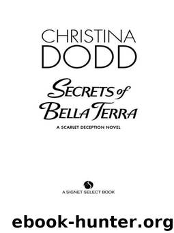 Secrets of Bella Terra: A Scarlet Deception Novel by Dodd Christina