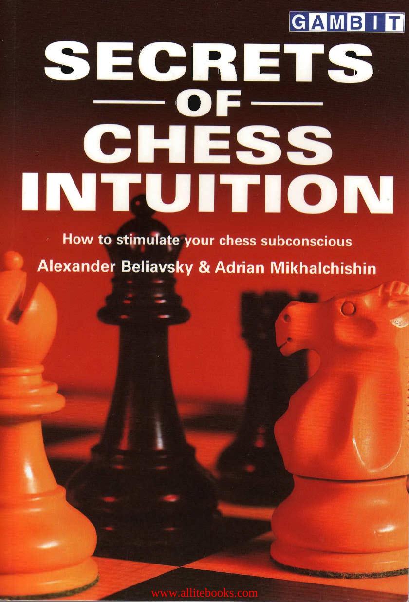 Secrets of Chess Intuition by Unknow