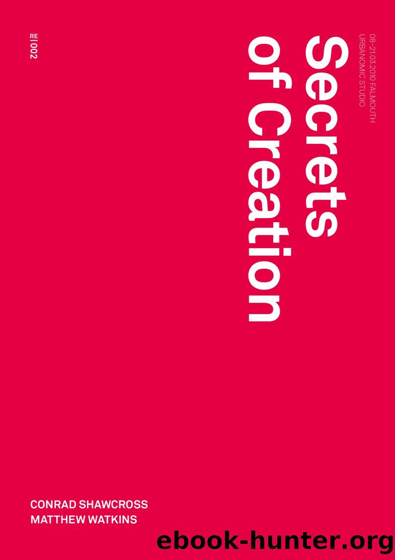 Secrets of Creation by Robin Mackay & Matthew Watkins