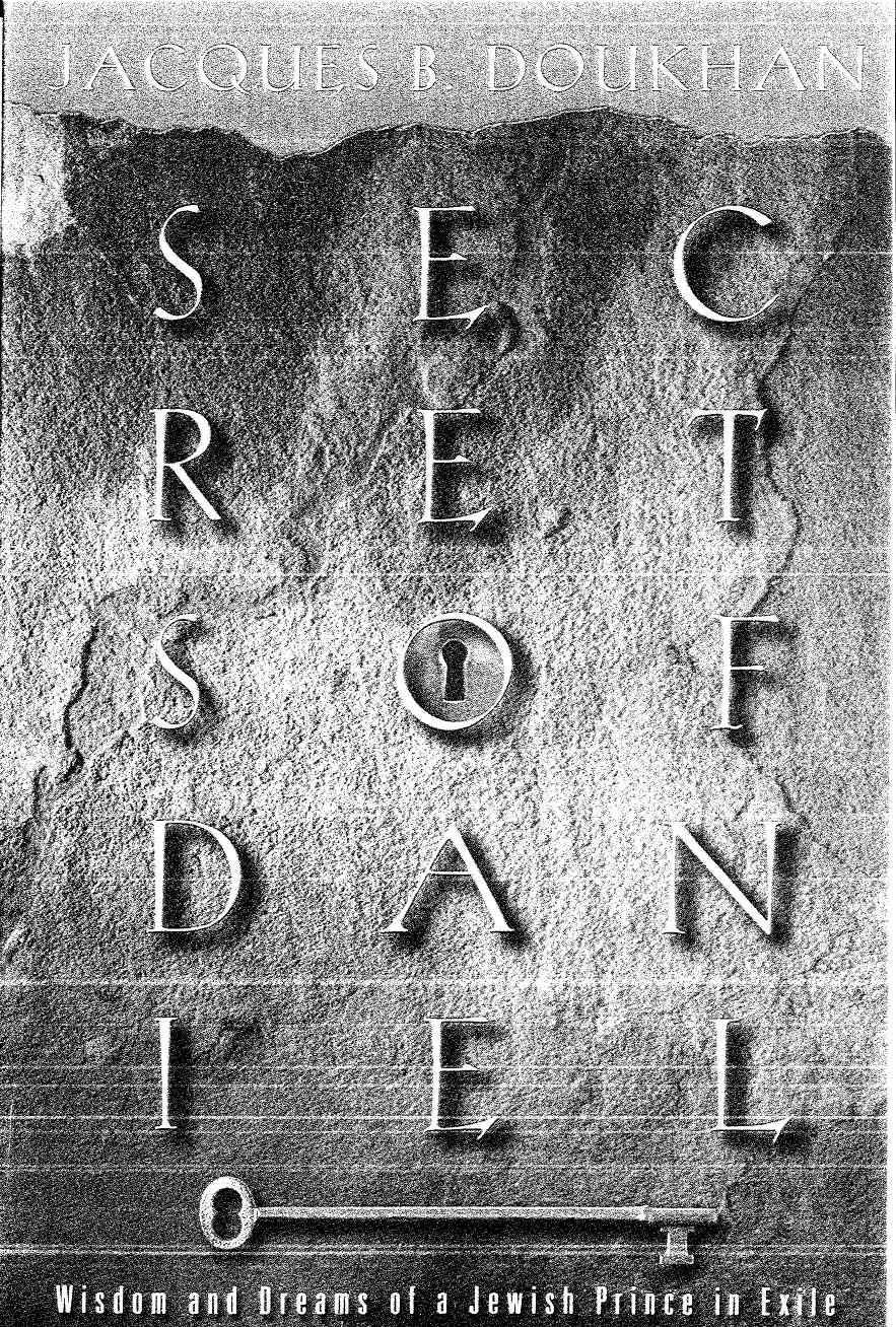 Secrets of Daniel: Wisdom and Dreams of a Jewish Prince in Exile by Unknow