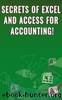 Secrets of Excel and Access for Accounting! by Andrei Besedin