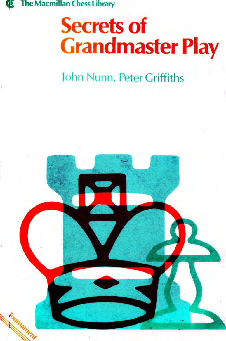 Secrets of Grandmaster Play (Macmillan Chess Library) by Unknown