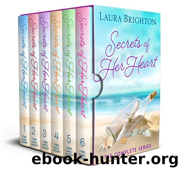 Secrets of Her Heart: Tybee Family Mystery by Brighton Laura