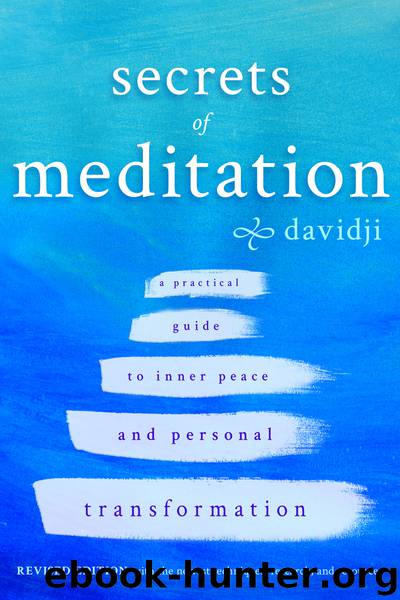 Secrets of Meditation Revised Edition by davidji