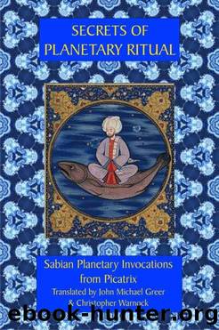 Secrets of Planetary Ritual by Christopher Warnock