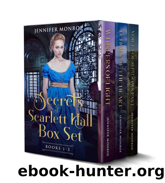 Secrets of Scarlett Hall Box Set: A Clean & Sweet Regency Historical Romance Collection by Jennifer Monroe