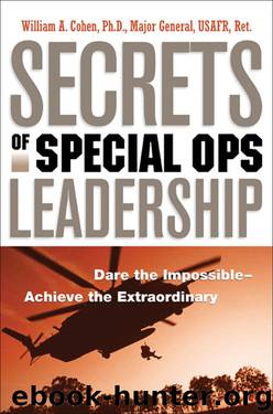 Secrets of Special Ops Leadership by William A. Cohen