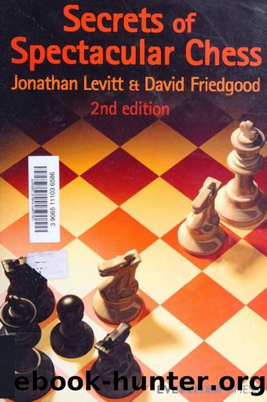 Secrets of Spectacular Chess (2nd Ed.) by Jonathan Levitt (Ed.)