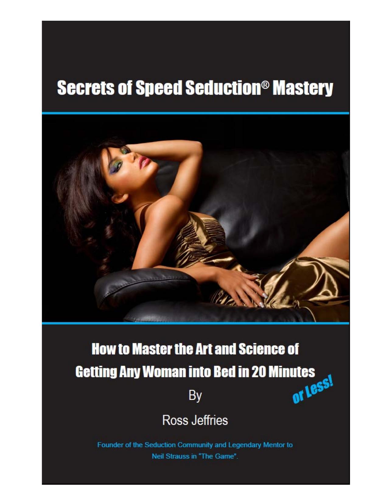 Secrets of Speed Seduction Mastery by Ross Jeffries