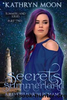 Secrets of Summerland by Kathryn Moon