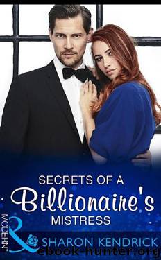 Secrets of a Billionaire's Mistress (Mills & Boon Modern) (One Night With Consequences, Book 29) by Sharon Kendrick