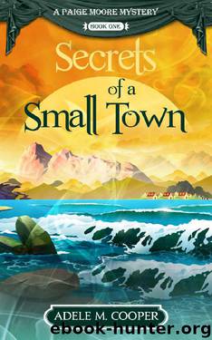 Secrets of a Small Town by Adele M Cooper