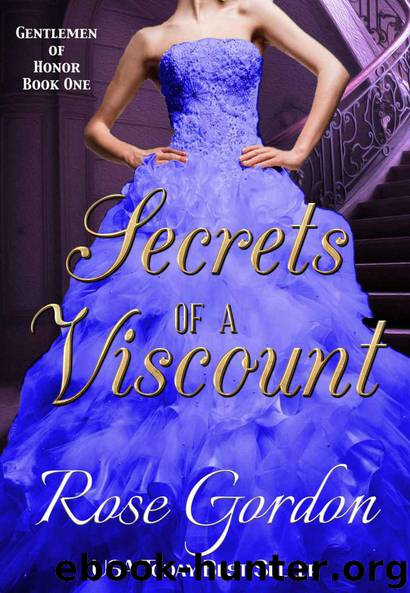 Secrets of a Viscount by Rose Gordon