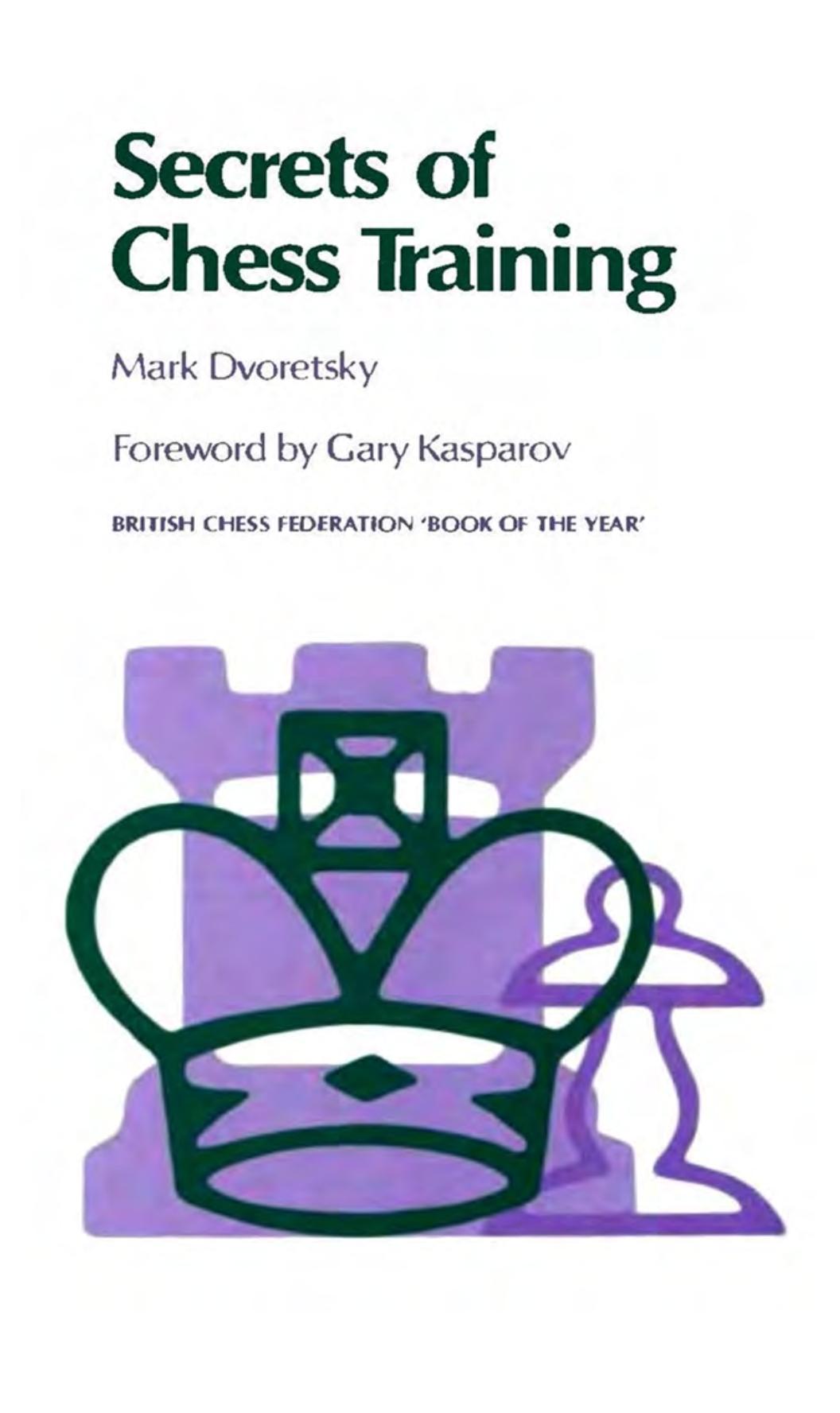 Secrets of chess training by Dvoreckij Mark Izrailovič