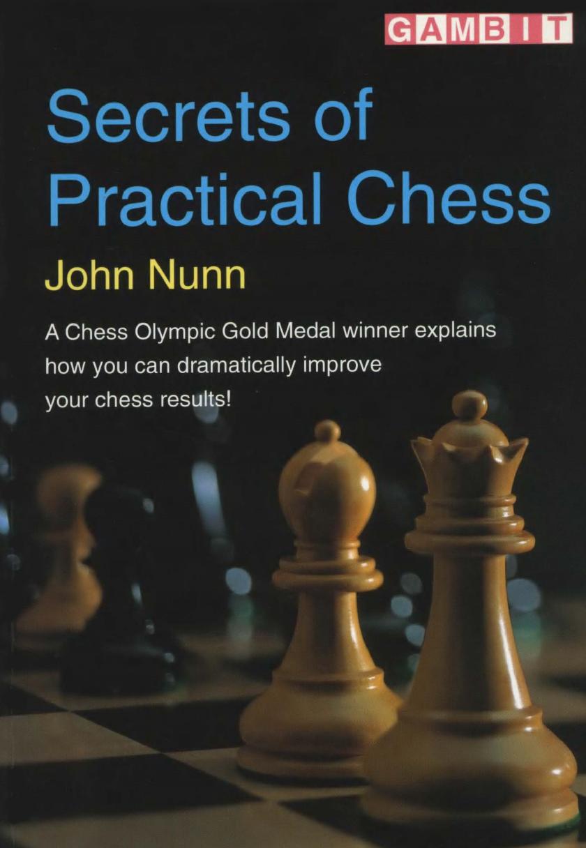 Secrets of practical chess by Nunn John