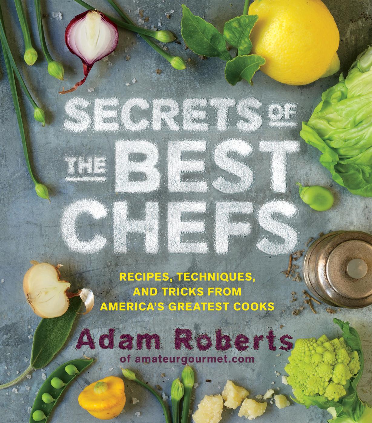 Secrets of the Best Chefs by Adam Roberts