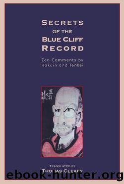 Secrets of the Blue Cliff Record: Zen Comments by Hakuin and Tenkei by Thomas Cleary