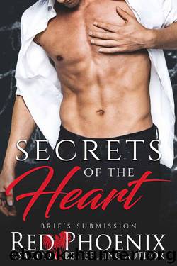Secrets of the Heart (Brie's Submission Book 20) by Red Phoenix