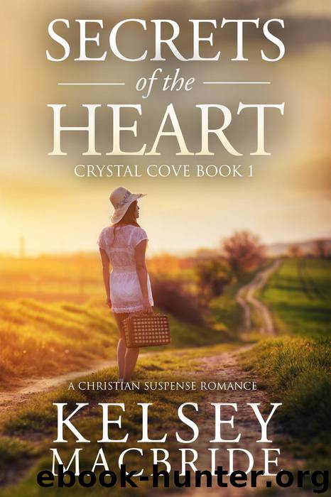 Secrets of the Heart by Kelsey MacBride