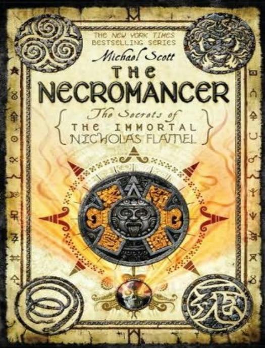 Secrets of the Immortal Nicholas Flamel 04 - The Necromancer by Michael Scott