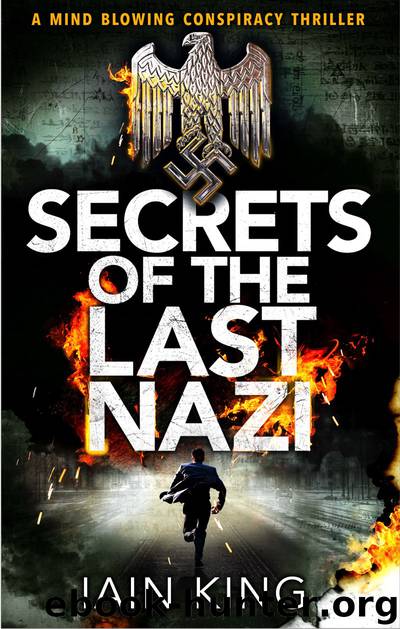 Secrets of the Last Nazi by Iain King