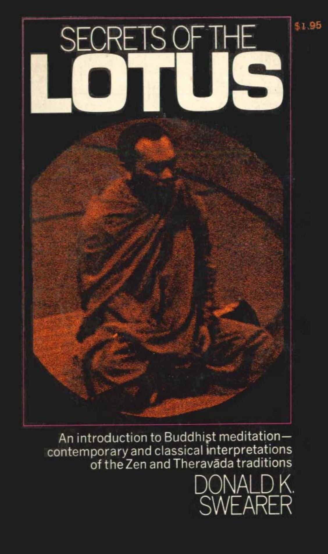 Secrets of the Lotus: Studies in Buddhist Meditation by Donald K. Swearer (Editor)