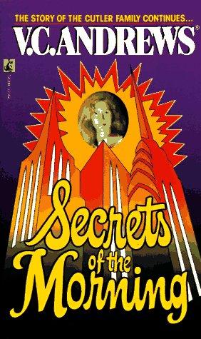 Secrets of the Morning by V.C. Andrews