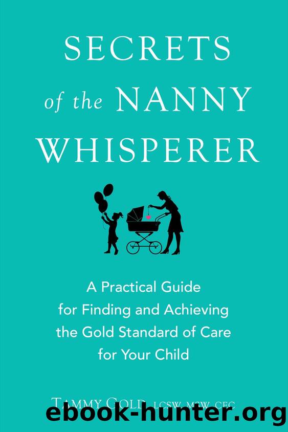 Secrets of the Nanny Whisperer by Tammy Gold