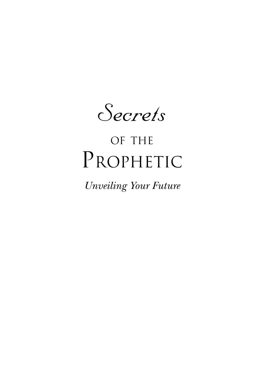 Secrets of the Prophetic by Kim Clement