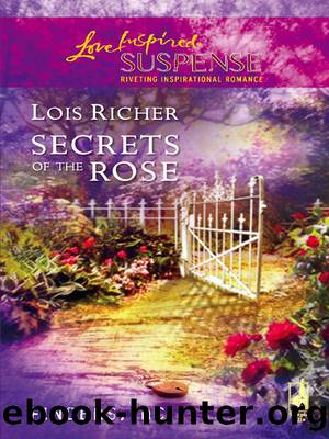 Secrets of the Rose by Lois Richer