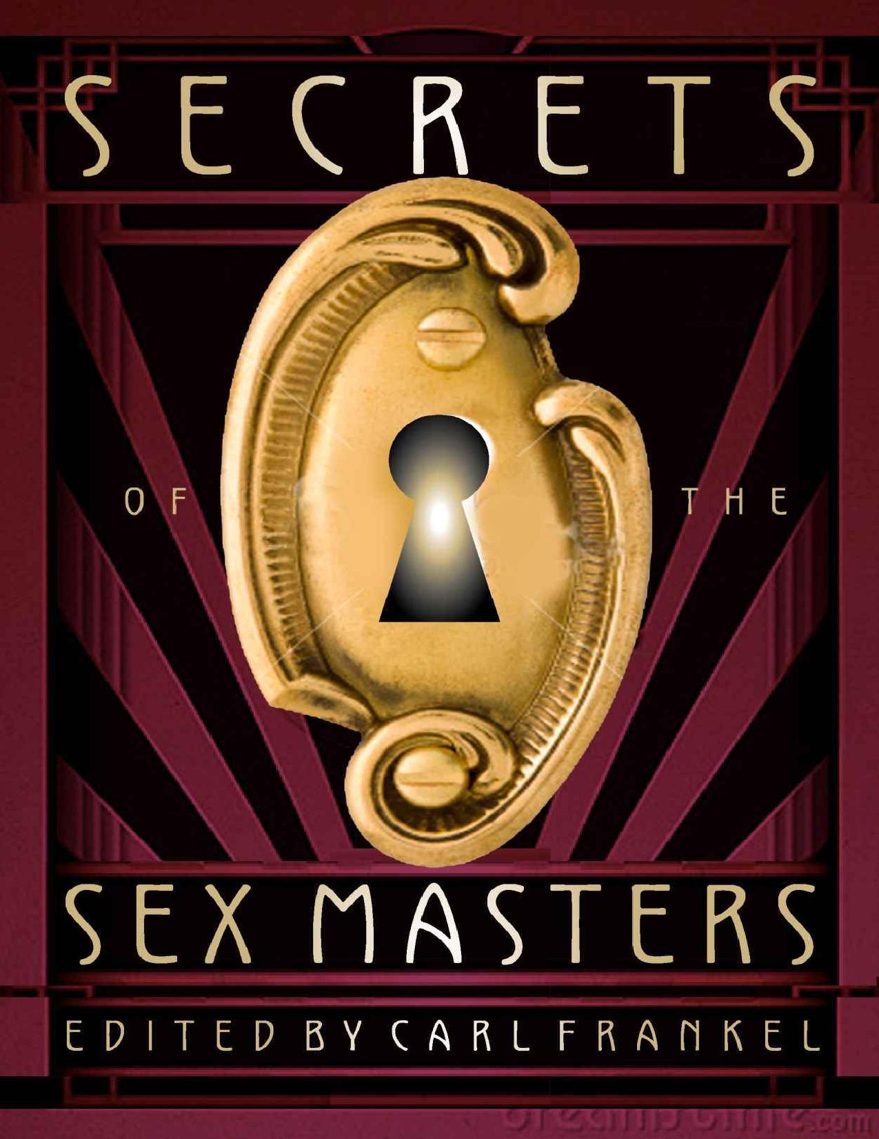 Secrets of the Sex Masters by Carl Frankel
