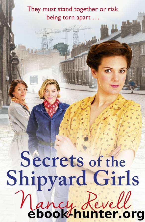 Secrets of the Shipyard Girls by Nancy Revell