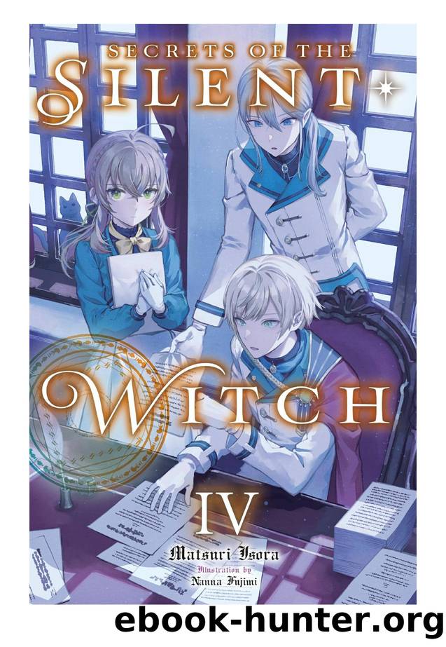 Secrets of the Silent Witch, Vol. 4 by Matsuri Isora & Nanna Fujimi