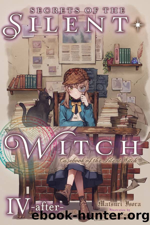 Secrets of the Silent Witch, Vol. 4.5 by Matsuri Isora and Nanna Fujimi