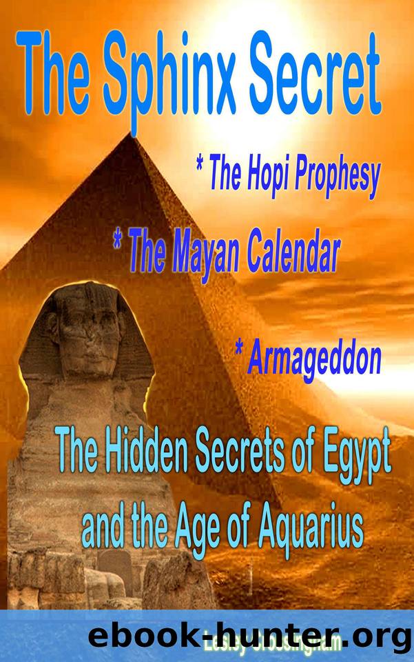 Secrets of the Sphinx: Ancient wisdom (Ancient Mysteries Book 1) by Crossingham Lesley