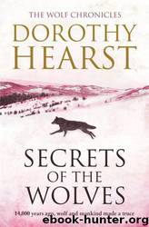 Secrets of the Wolves by Dorothy Hearst