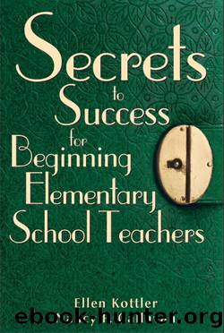 Secrets to Success for Beginning Elementary School Teachers by Kottler Ellen;Gallavan Nancy P.;