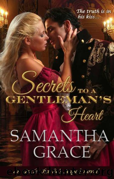 Secrets to a Gentleman's Heart (Uncle Charlie's Angels Book 1) by Samantha Grace
