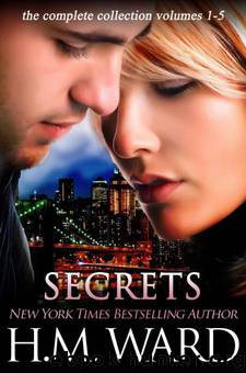 Secrets: The Complete Collection by H.M. Ward