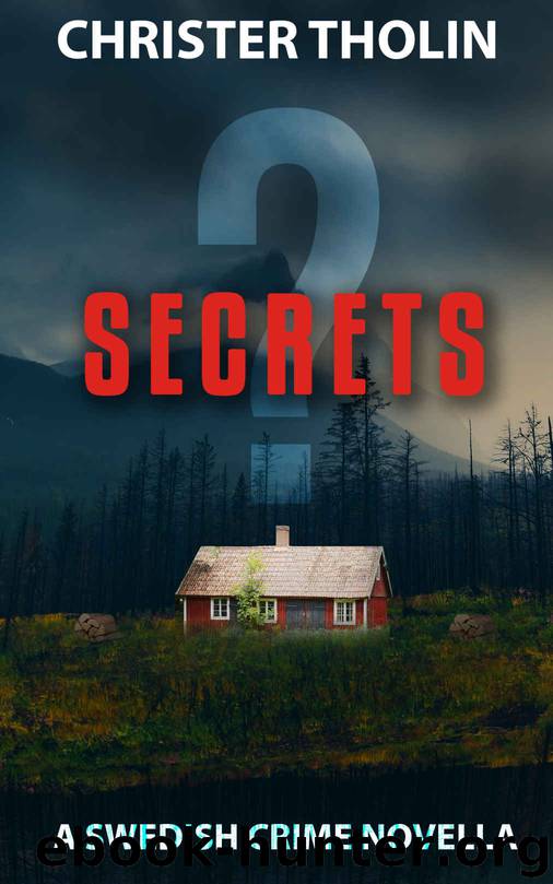 Secrets? by Christer Tholin