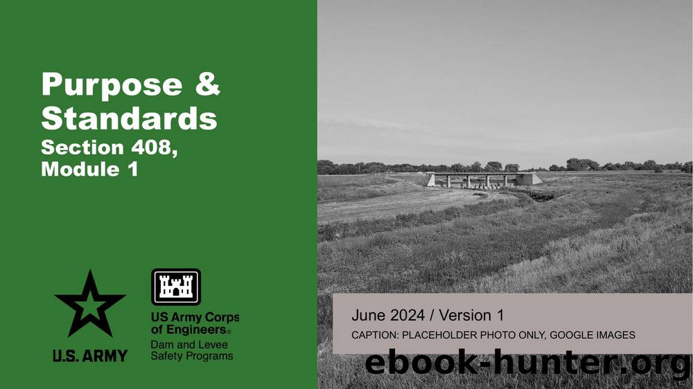 Section 408 Training - M1 - Purpose and Standards by USACE