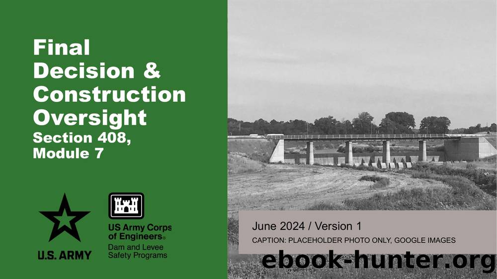 Section 408 Training - M7 - Final Decision and Construction Oversight by USACE