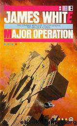 Sector General 03 Major Operation by James White