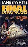Sector General 10 Final Diagnosis by James White
